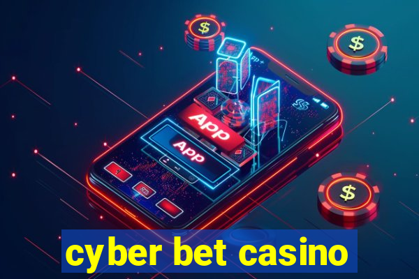 cyber bet casino