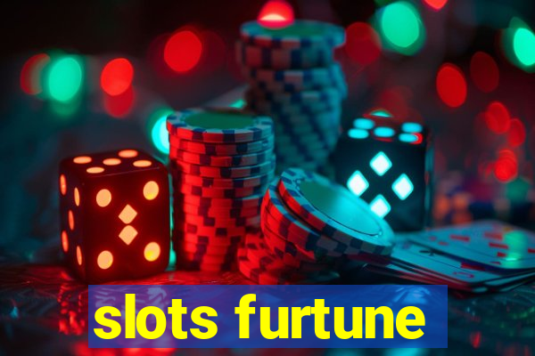 slots furtune