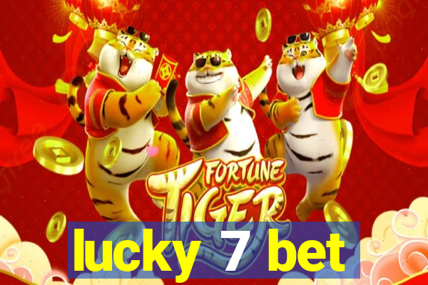 lucky 7 bet