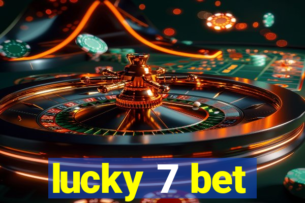 lucky 7 bet