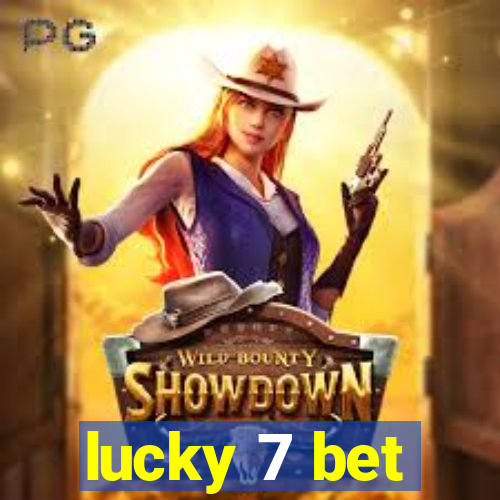 lucky 7 bet