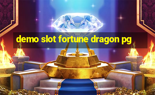 demo slot fortune dragon pg