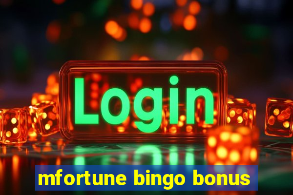 mfortune bingo bonus