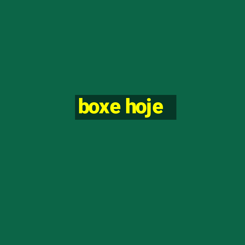 boxe hoje