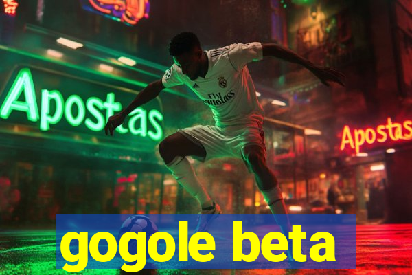 gogole beta