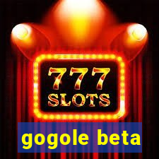 gogole beta