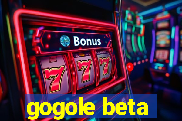 gogole beta