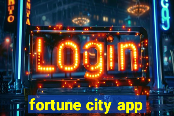 fortune city app