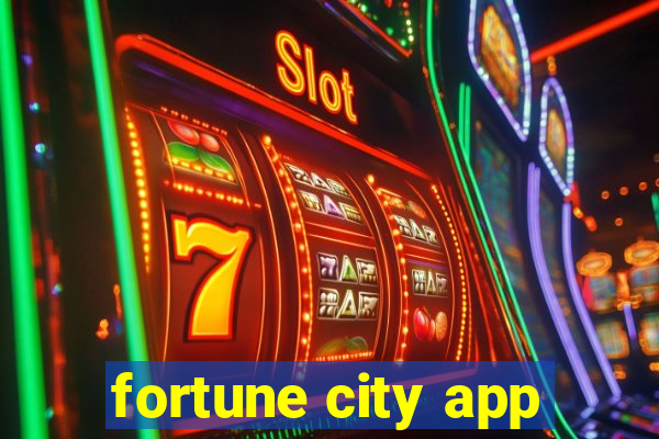 fortune city app