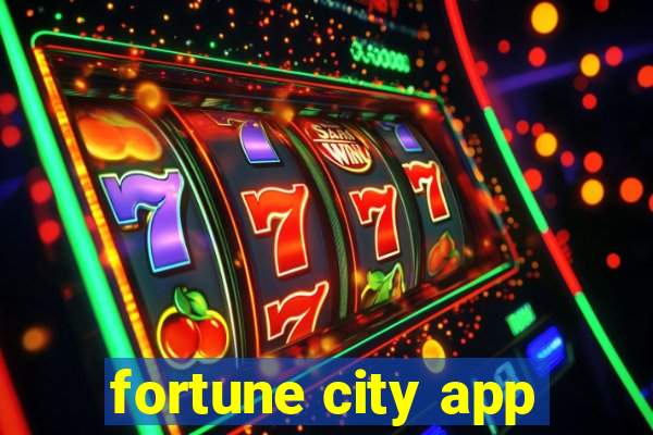 fortune city app