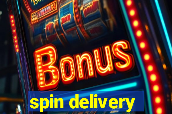 spin delivery