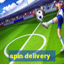 spin delivery