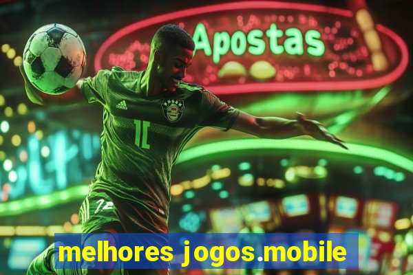 melhores jogos.mobile