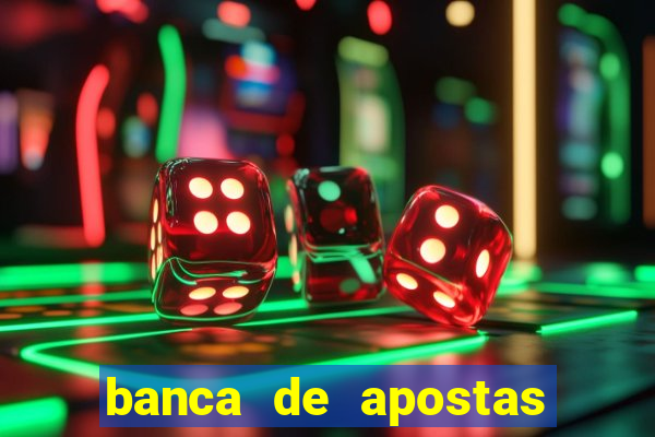 banca de apostas de futebol