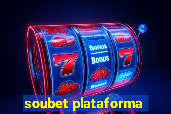 soubet plataforma