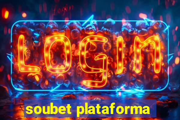 soubet plataforma