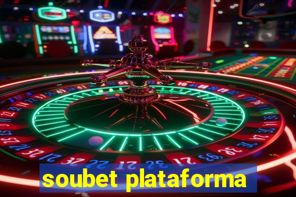 soubet plataforma