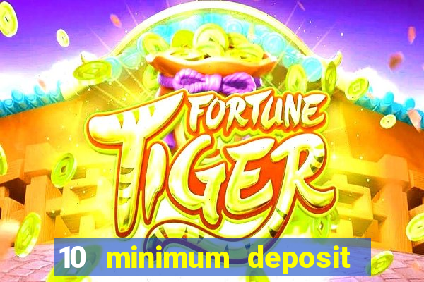 10 minimum deposit casino nz