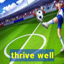 thrive well