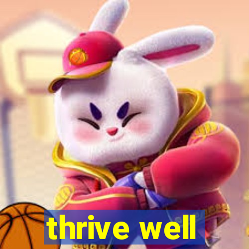 thrive well