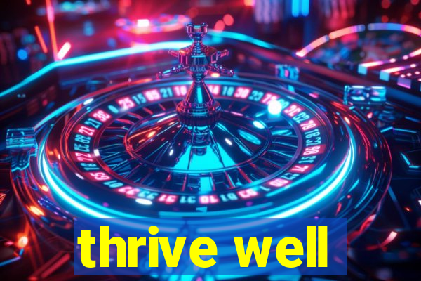 thrive well