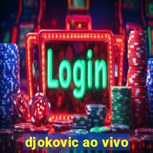 djokovic ao vivo