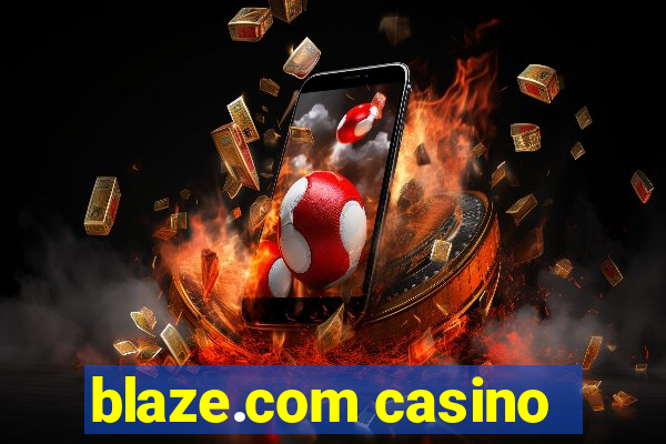 blaze.com casino