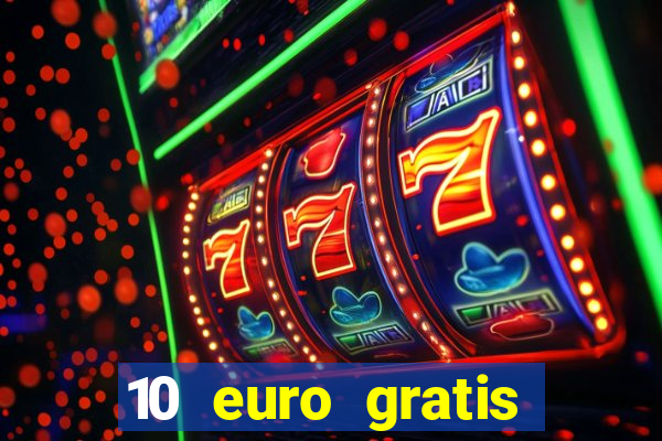 10 euro gratis slottica casino ohne einzahlung