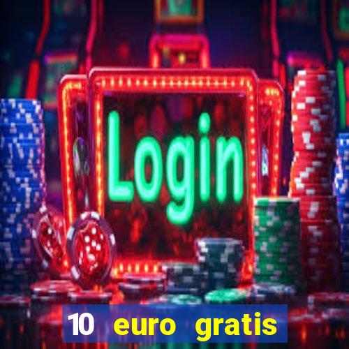 10 euro gratis slottica casino ohne einzahlung