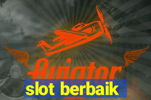 slot berbaik