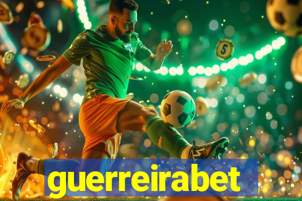 guerreirabet