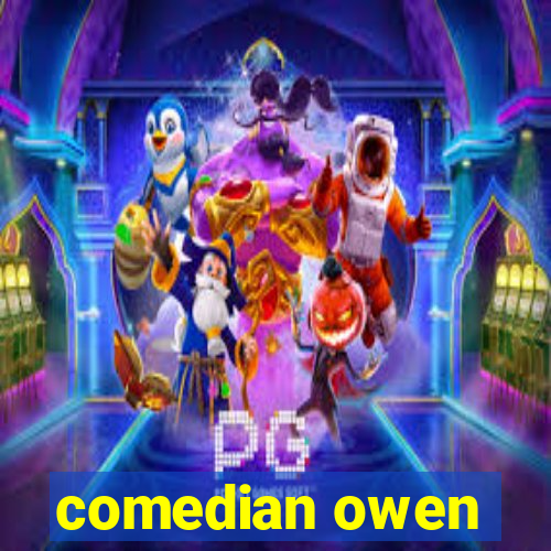 comedian owen