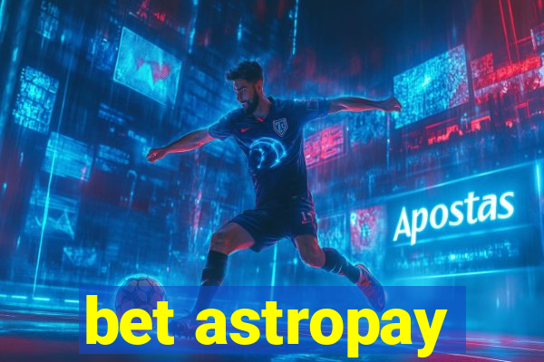 bet astropay