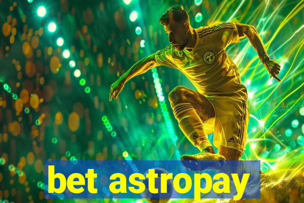 bet astropay