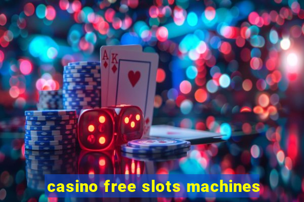 casino free slots machines