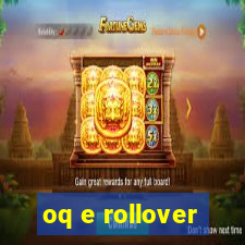 oq e rollover