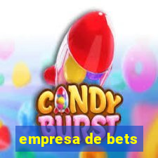 empresa de bets