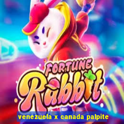 venezuela x canada palpite