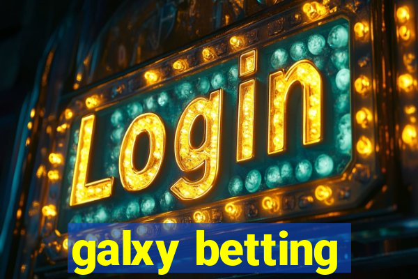 galxy betting