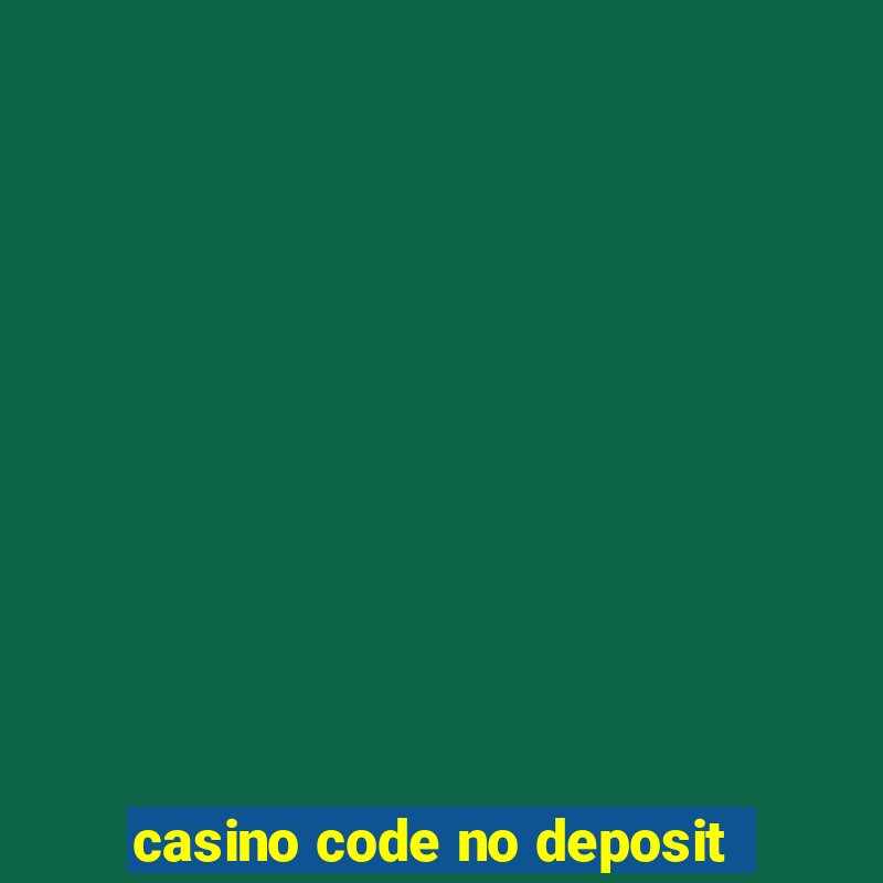 casino code no deposit