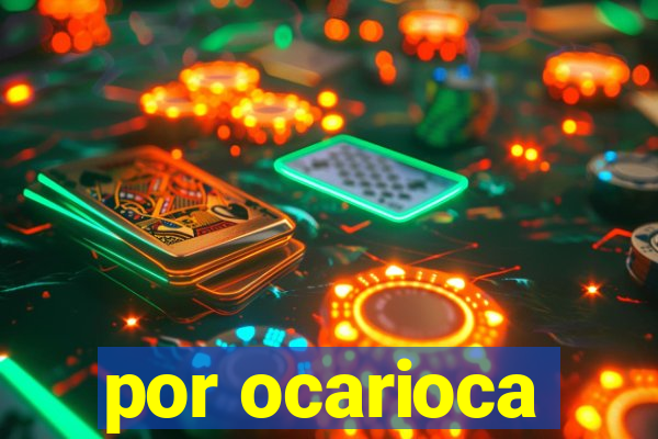 por ocarioca