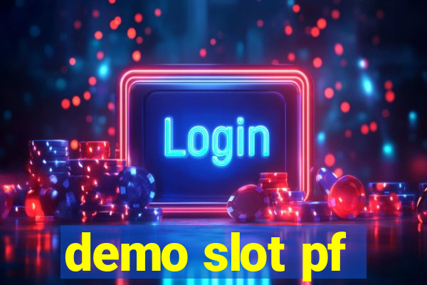 demo slot pf