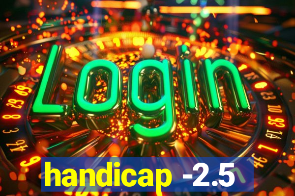 handicap -2.5