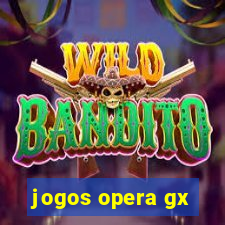 jogos opera gx