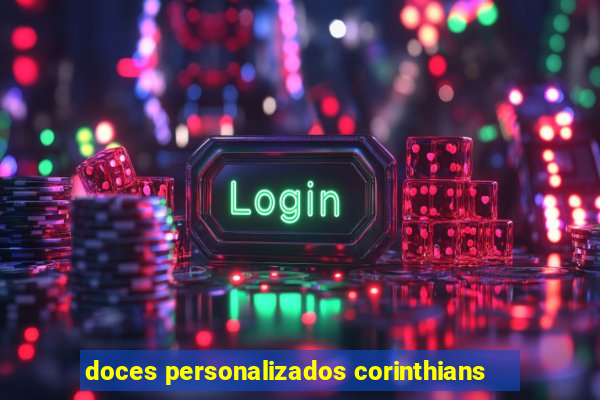 doces personalizados corinthians