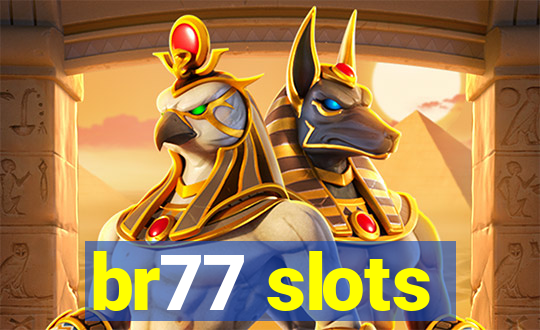 br77 slots