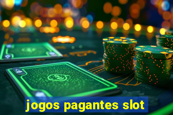 jogos pagantes slot