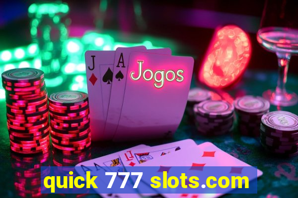 quick 777 slots.com