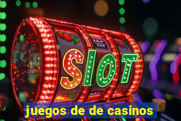 juegos de de casinos