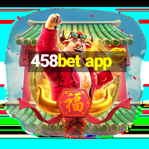 458bet app